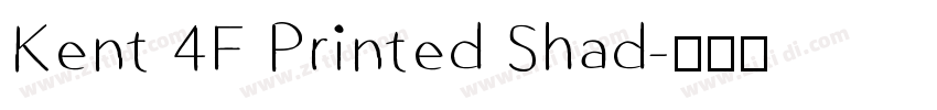 Kent 4F Printed Shad字体转换